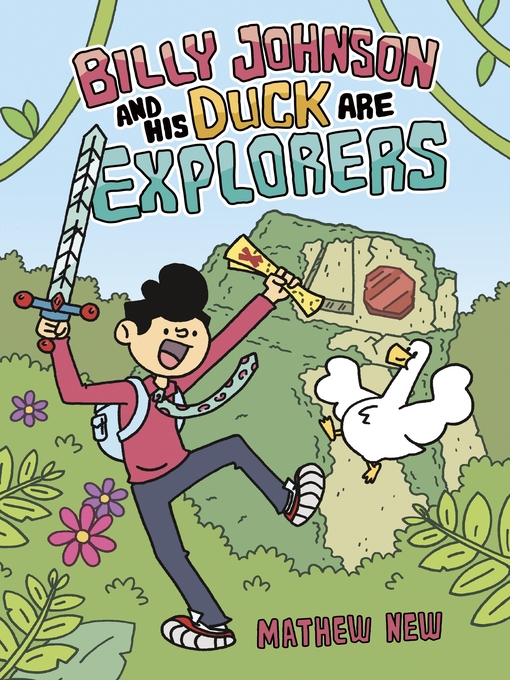 Title details for Billy Johnson and His Duck Are Explorers by Mathew New - Wait list